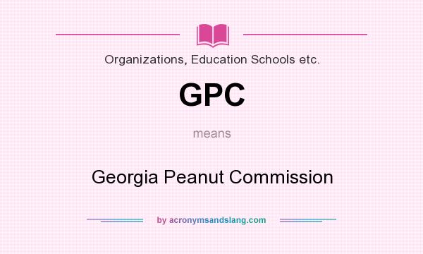 What does GPC mean? It stands for Georgia Peanut Commission