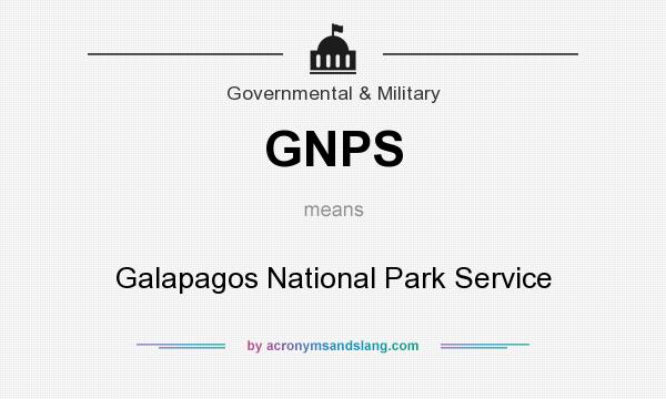 What does GNPS mean? It stands for Galapagos National Park Service