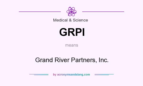 What does GRPI mean? It stands for Grand River Partners, Inc.