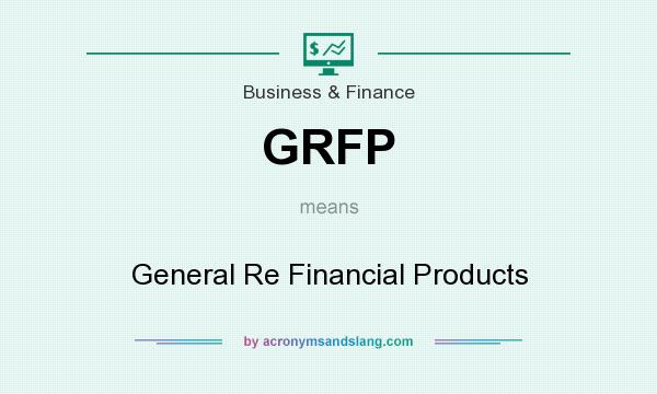 What does GRFP mean? It stands for General Re Financial Products