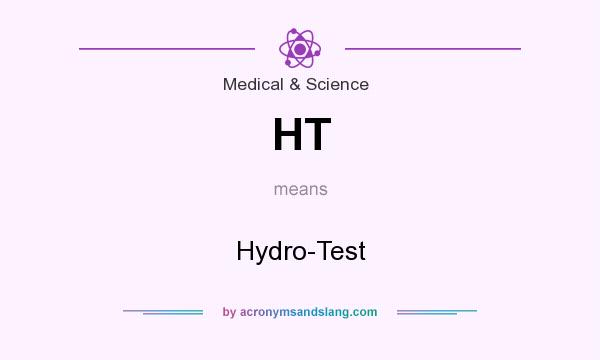 What does HT mean? It stands for Hydro-Test