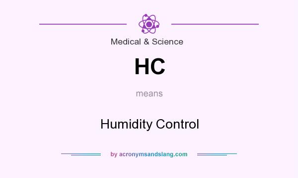 What does HC mean? It stands for Humidity Control