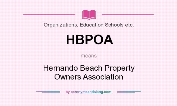 What does HBPOA mean? It stands for Hernando Beach Property Owners Association