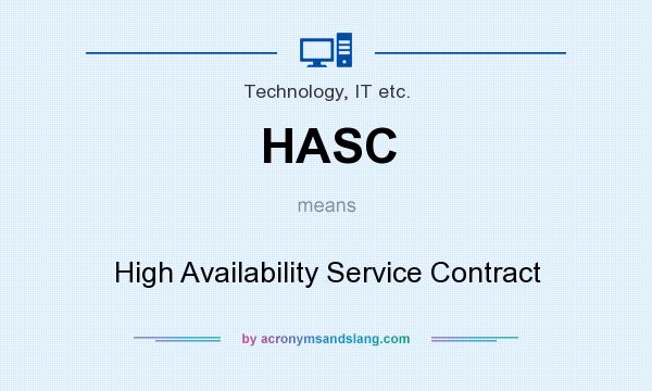 What does HASC mean? It stands for High Availability Service Contract