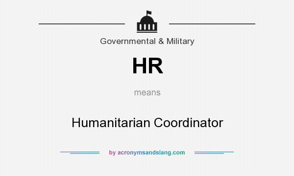 What does HR mean? It stands for Humanitarian Coordinator