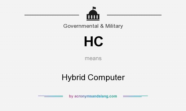 What does HC mean? It stands for Hybrid Computer