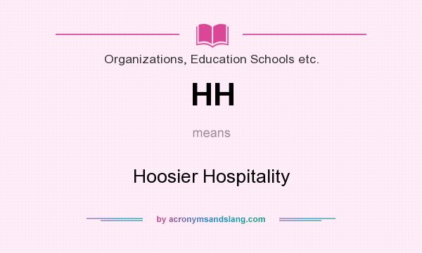 What does HH mean? It stands for Hoosier Hospitality