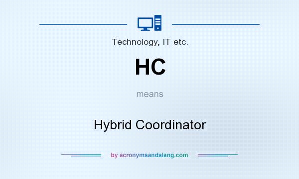 What does HC mean? It stands for Hybrid Coordinator