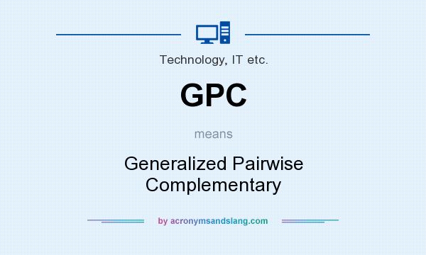 What does GPC mean? It stands for Generalized Pairwise Complementary