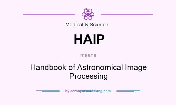 What does HAIP mean? It stands for Handbook of Astronomical Image Processing