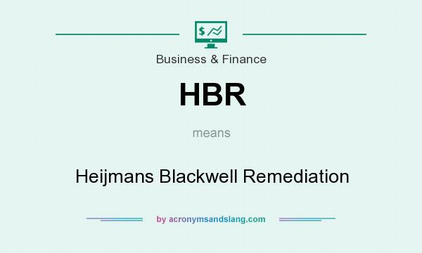 What does HBR mean? It stands for Heijmans Blackwell Remediation
