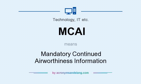 What does MCAI mean? It stands for Mandatory Continued Airworthiness Information