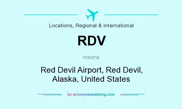 What does RDV mean? It stands for Red Devil Airport, Red Devil, Alaska, United States