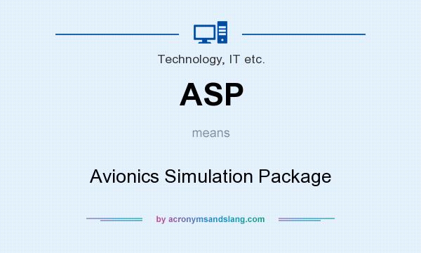 What does ASP mean? It stands for Avionics Simulation Package