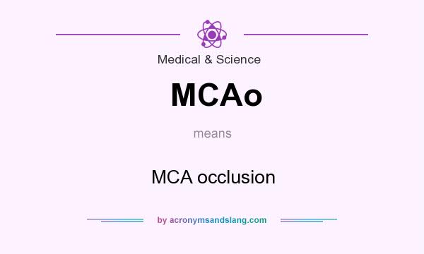What does MCAo mean? It stands for MCA occlusion