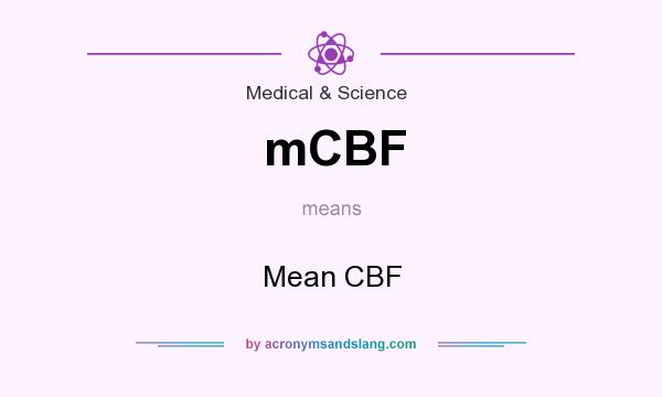 What does mCBF mean? It stands for Mean CBF