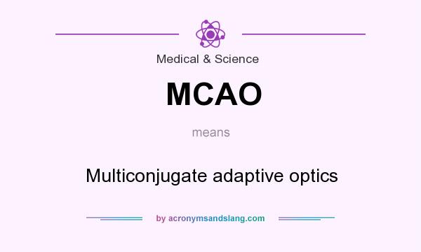 What does MCAO mean? It stands for Multiconjugate adaptive optics
