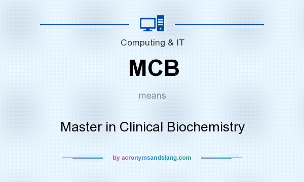 What does MCB mean? It stands for Master in Clinical Biochemistry
