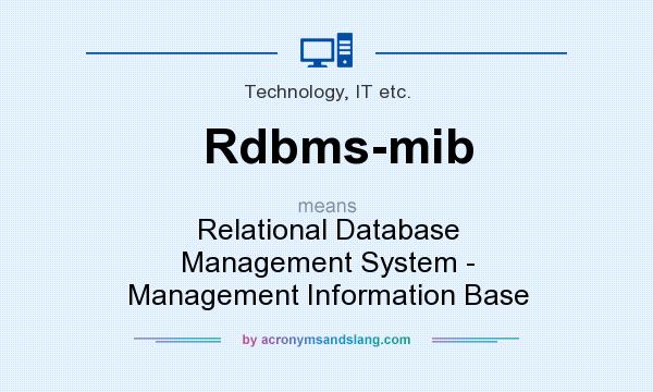What does Rdbms-mib mean? It stands for Relational Database Management System - Management Information Base