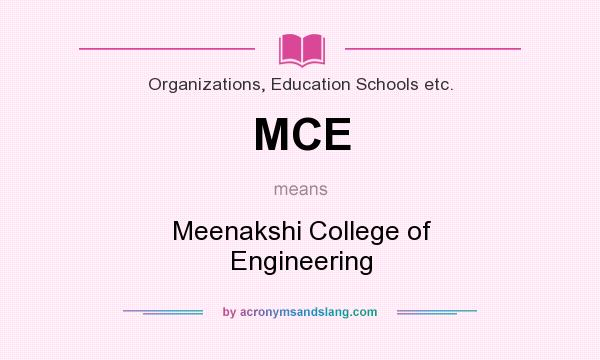 What does MCE mean? It stands for Meenakshi College of Engineering