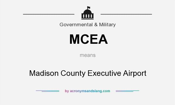 What does MCEA mean? It stands for Madison County Executive Airport