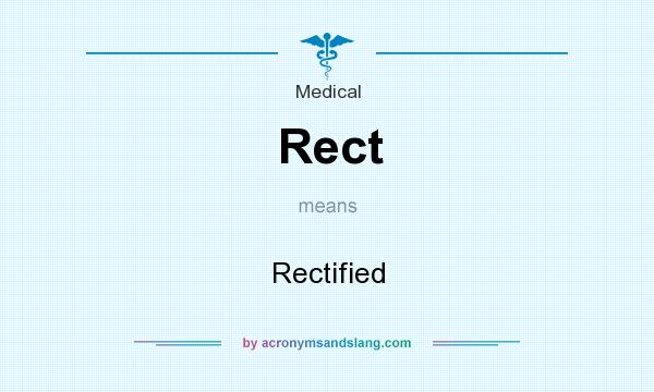 What does Rect mean? It stands for Rectified