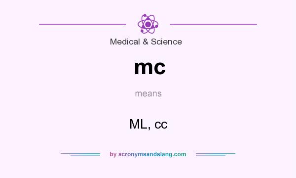 What does mc mean? It stands for ML, cc