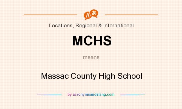 What does MCHS mean? It stands for Massac County High School