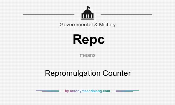 What does Repc mean? It stands for Repromulgation Counter