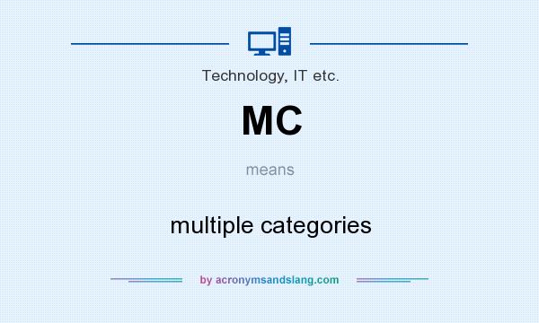 What does MC mean? It stands for multiple categories