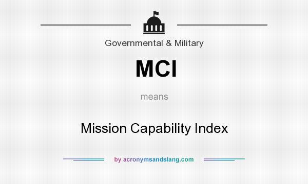 What does MCI mean? It stands for Mission Capability Index