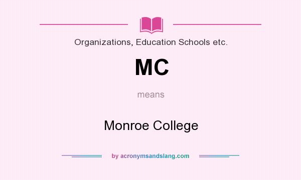 What does MC mean? It stands for Monroe College