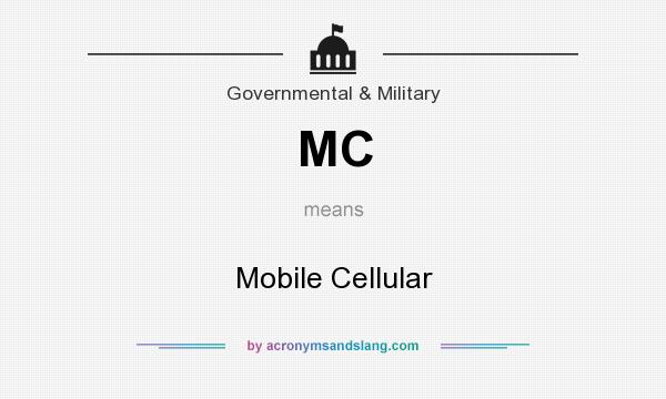 What does MC mean? It stands for Mobile Cellular