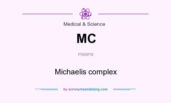 What does MC mean? It stands for Michaelis complex