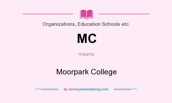 What does MC mean? It stands for Moorpark College