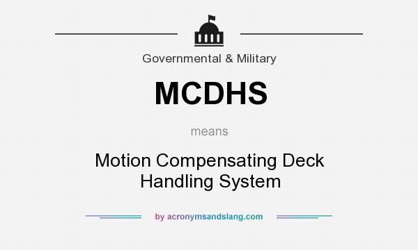What does MCDHS mean? It stands for Motion Compensating Deck Handling System