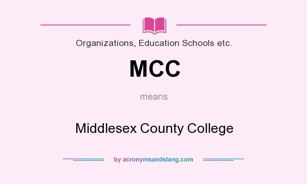 What does MCC mean? It stands for Middlesex County College