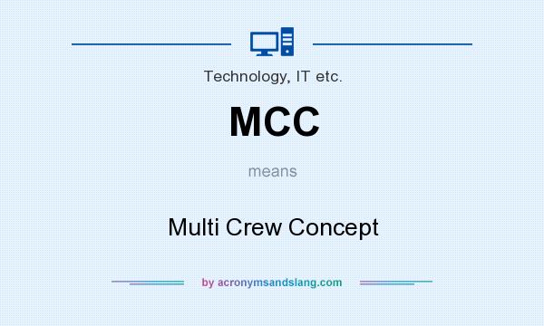 What does MCC mean? It stands for Multi Crew Concept