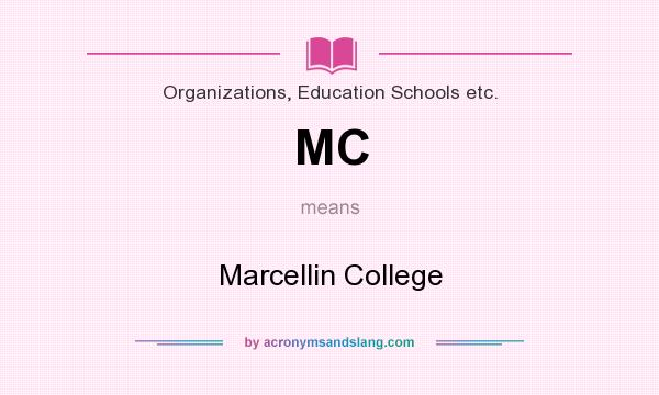 What does MC mean? It stands for Marcellin College