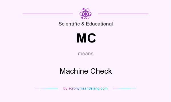 What does MC mean? It stands for Machine Check