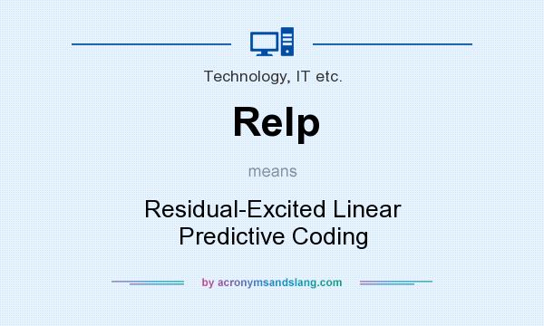What does Relp mean? It stands for Residual-Excited Linear Predictive Coding