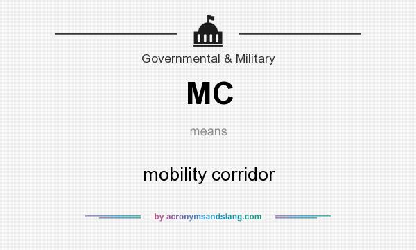 What does MC mean? It stands for mobility corridor