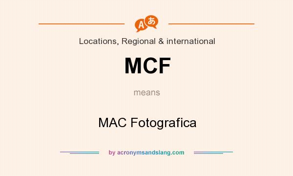 What does MCF mean? It stands for MAC Fotografica