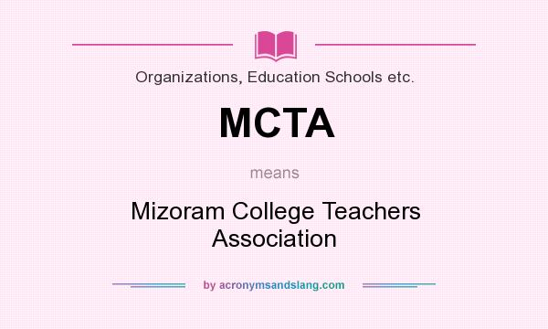 What does MCTA mean? It stands for Mizoram College Teachers Association