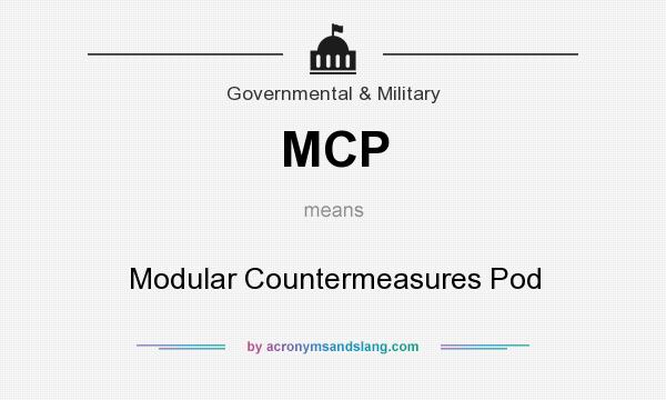 What does MCP mean? It stands for Modular Countermeasures Pod