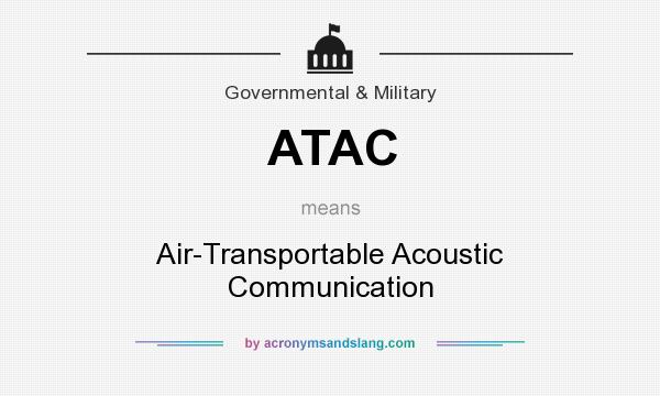 What does ATAC mean? It stands for Air-Transportable Acoustic Communication