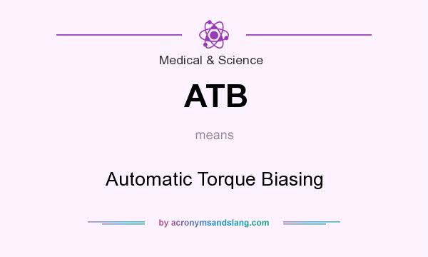 What does ATB mean? It stands for Automatic Torque Biasing