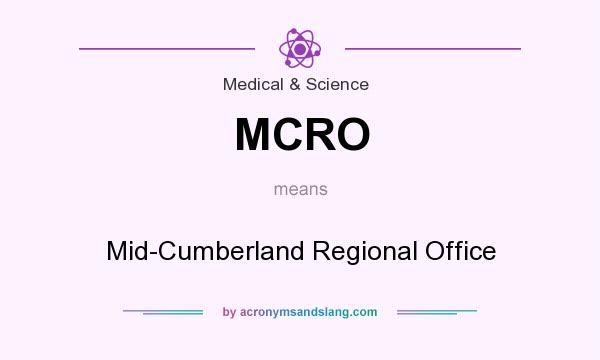 What does MCRO mean? It stands for Mid-Cumberland Regional Office