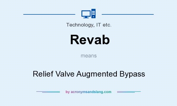 What does Revab mean? It stands for Relief Valve Augmented Bypass