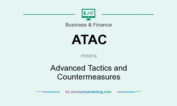 What does ATAC mean? It stands for Advanced Tactics and Countermeasures